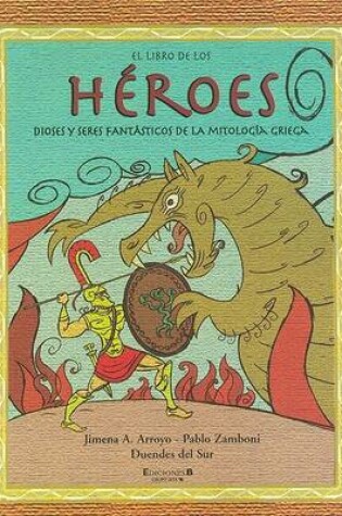 Cover of El Libro de Los Heroes