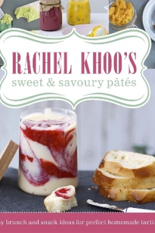 Cover of Rachel Khoo's Sweet and Savoury Pates