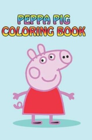 Cover of peppa pig coloring book