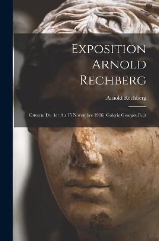 Cover of Exposition Arnold Rechberg