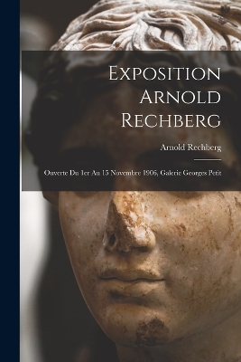 Book cover for Exposition Arnold Rechberg