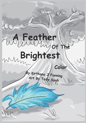 Book cover for A Feather Of The Brightest Color