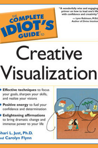 Cover of Complete Idiots Guide to Cretive Visualization