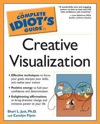 Book cover for Complete Idiots Guide to Cretive Visualization