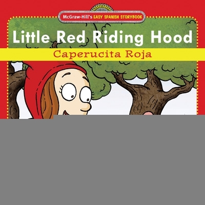 Book cover for Easy Spanish Storybook: Little Red Riding Hood (Book + Audio CD)