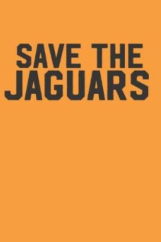 Cover of Save the Jaguars