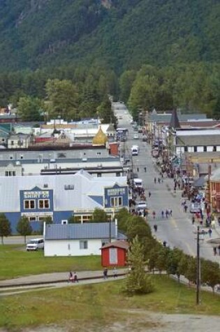 Cover of The Town of Skagaway, Alaska