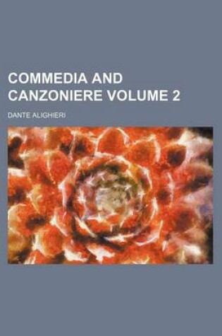 Cover of Commedia and Canzoniere Volume 2