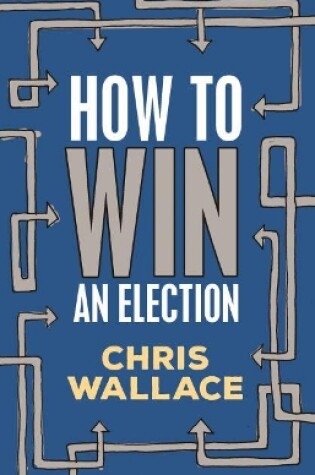 Cover of How to Win an Election