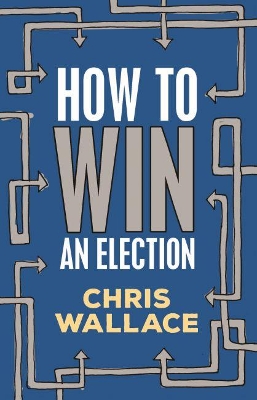 Book cover for How to Win an Election