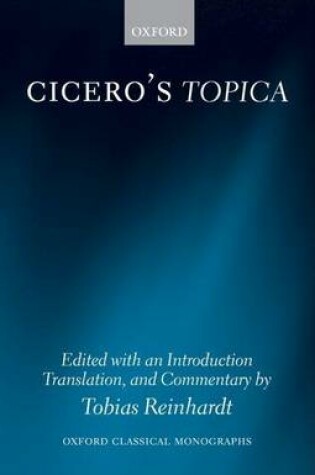 Cover of Cicero's Topica. Oxford Classical Monographs