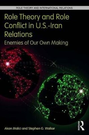 Cover of Role Theory and Role Conflict in U.S.-Iran Relations