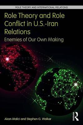 Book cover for Role Theory and Role Conflict in U.S.-Iran Relations