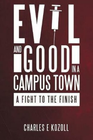 Cover of Evil and Good in a Campus Town