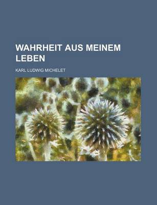 Book cover for Wahrheit Aus Meinem Leben