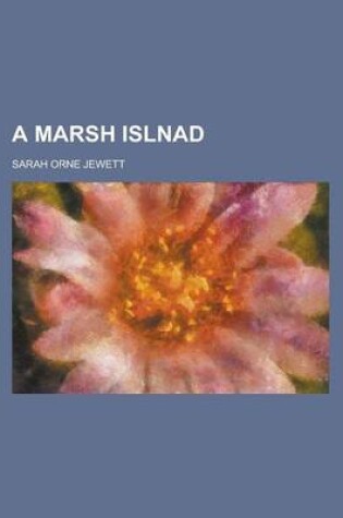 Cover of A Marsh Islnad