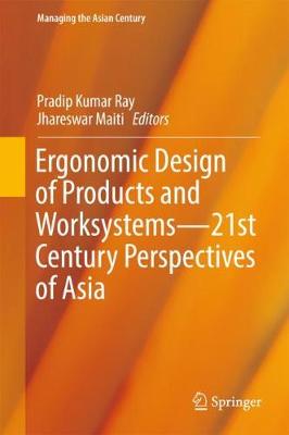 Cover of Ergonomic Design of Products and Worksystems - 21st Century Perspectives of Asia