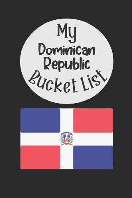 Book cover for My Dominican Republic Bucket List