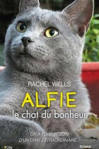 Cover of Alfie, Le Chat Du Bonheur