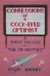 Book cover for Confessions of a Cock-Eyed Optimist