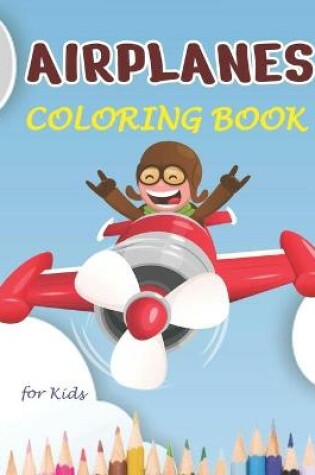 Cover of Airplane Coloring Book for Kids