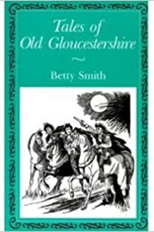 Cover of Tales of Old Gloucestershire