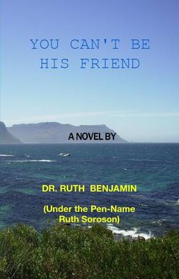 Book cover for You Can't be His Friend