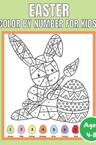 Cover of Easter Color By Number for Kids Ages 4-8