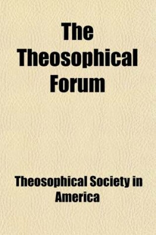 Cover of The Theosophical Forum Volume 8