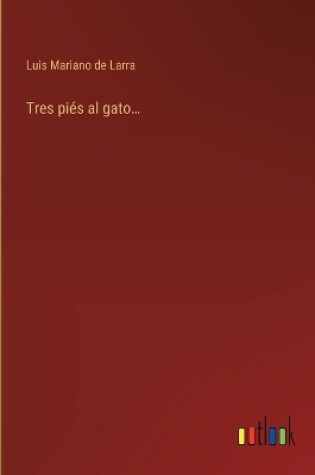 Cover of Tres piés al gato...