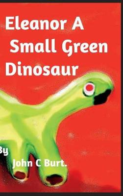Book cover for Eleanor A Small Green Dinosaur.