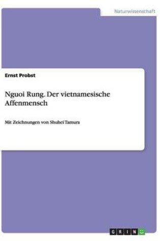 Cover of Nguoi Rung. Der vietnamesische Affenmensch