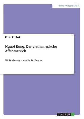 Book cover for Nguoi Rung. Der vietnamesische Affenmensch