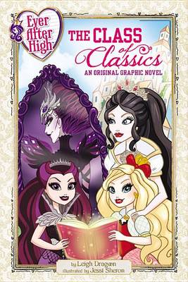 Book cover for Ever After High: The Class of Classics