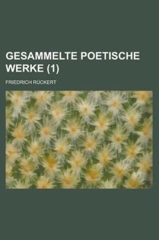 Cover of Gesammelte Poetische Werke (1 )