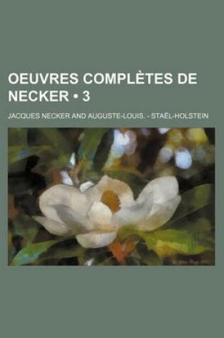 Cover of Oeuvres Completes de Necker (3)