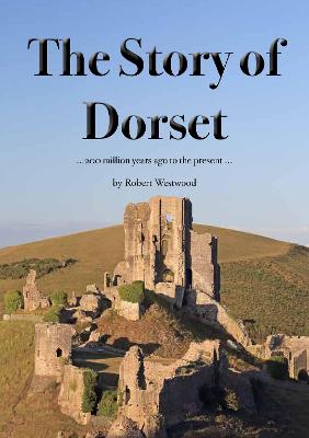 Book cover for The Story of Dorset