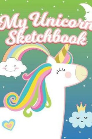 Cover of My Unicorn Sketchbook