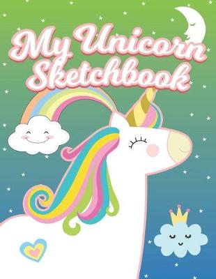 Book cover for My Unicorn Sketchbook