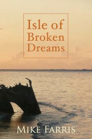 Cover of Isle of Broken Dreams