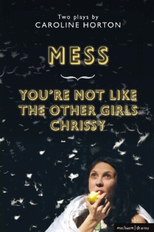 Cover of Mess and You're Not Like The Other Girls Chrissy