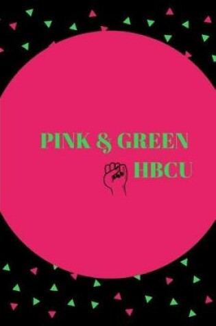 Cover of Pink & Green Hbcu
