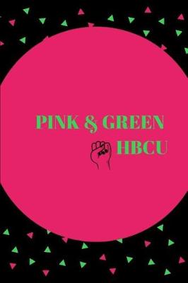 Book cover for Pink & Green Hbcu