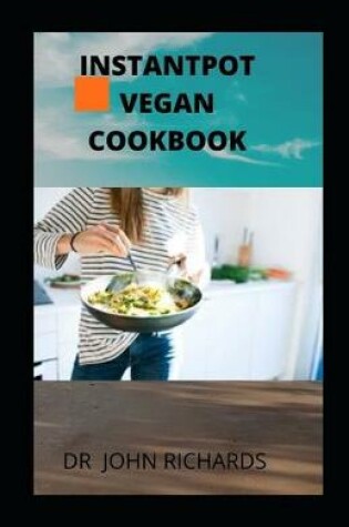 Cover of Instantpot Vegan Cookbook