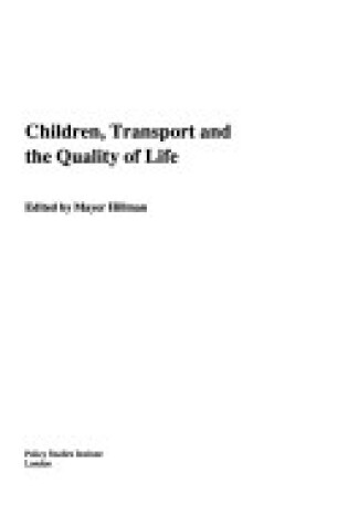 Cover of Children, Transport and the Quality of Life