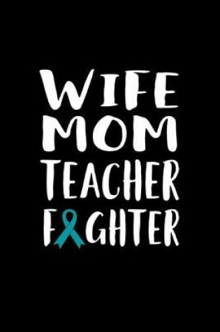 Cover of Wife Mom Teacher Fighter