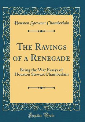 Book cover for The Ravings of a Renegade