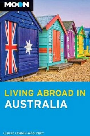 Cover of Moon Living Abroad in Australia