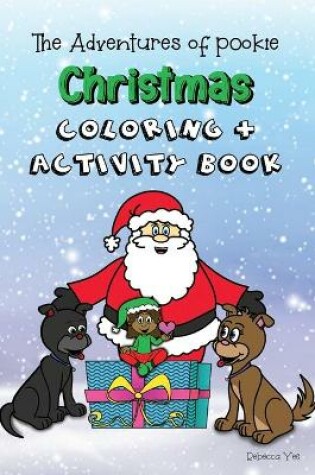 Cover of The Adventures of Pookie Christmas Coloring & Activity Book