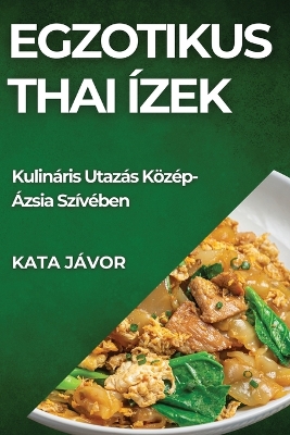 Book cover for Egzotikus Thai Ízek